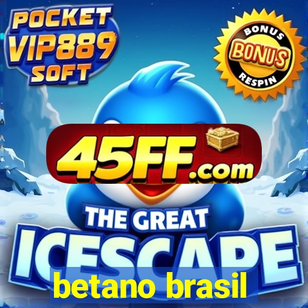 betano brasil
